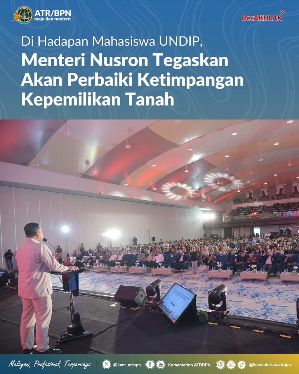 Dihadapan Mahasiswa UNDIP, Menteri Nusron Tegaskan Akan Perbaiki Ketimpangan Kepemilikan Tanah